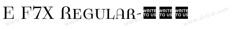 E F7X Regular字体转换